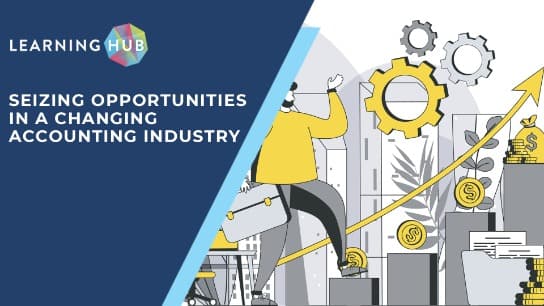 Seizing Opportunities in a Changing Accounting Industry