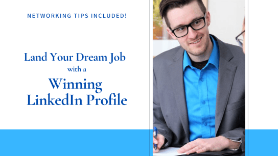 Land Your Dream Job With a Winning LinkedIn Profile