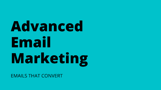 Advanced Email Marketing