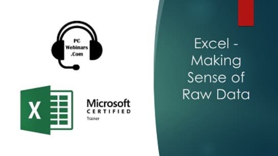 Going From Raw Data to Meaningful Information Using Excel