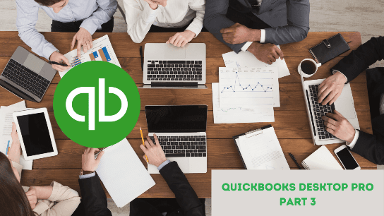 QuickBooks Pro Desktop 2020 - Part 3