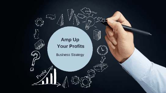 Amp Up Your Profits - Business Strategy