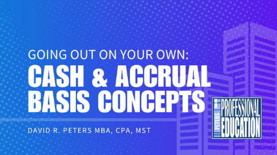 Going Out on Your Own: Cash & Accrual Basis Concepts