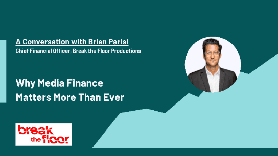 Why Media Finance Matters More Than Ever