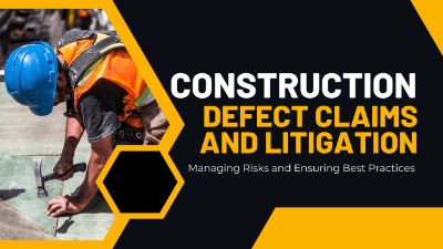 Construction Defect Claims and Litigation